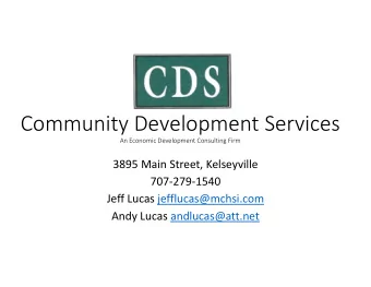 Community Development Services  An Economic Development Consulting Firm  3895 Main Street,