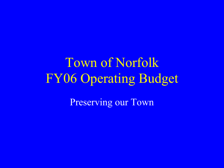 town of norfolk fy06 operating budget