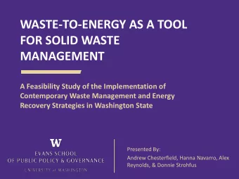 FOR SOLID WASTE  MANAGEMENT  A Feasibility Study of the Implementation of  Contemporary Waste