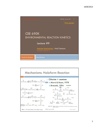 CEE 690K  ENVIRONMENTAL REACTION KINETICS  Lecture #9  Reaction Mechanisms: Acid Catalysis