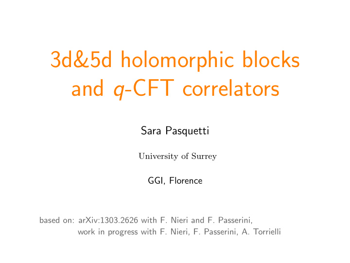 3d 5d holomorphic blocks and q cft correlators