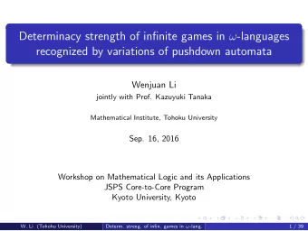 Determinacy strength of infinite games in  -languages  recognized by variations of pushdown