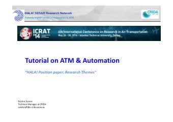 Tutorial on ATM &amp; Automation Tutorial on ATM &amp; Automation HALA! Position paper: Research