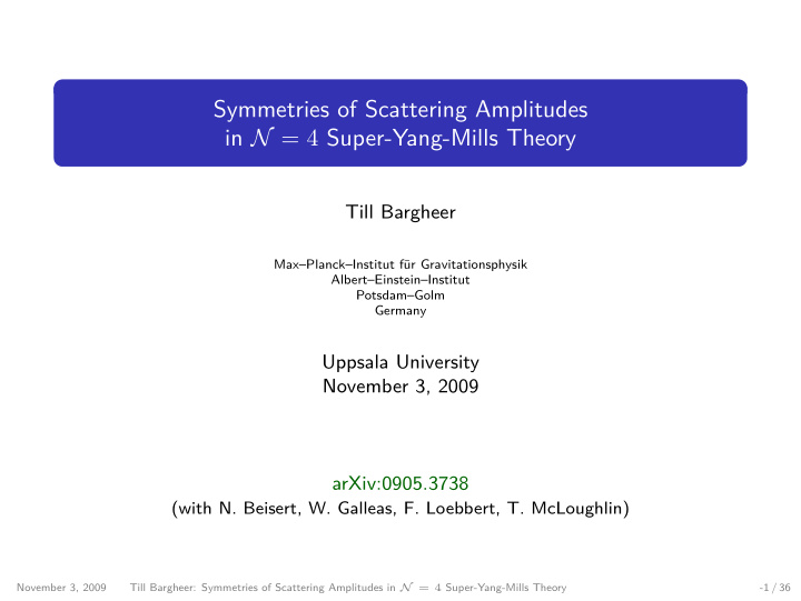 symmetries of scattering amplitudes in n 4 super yang