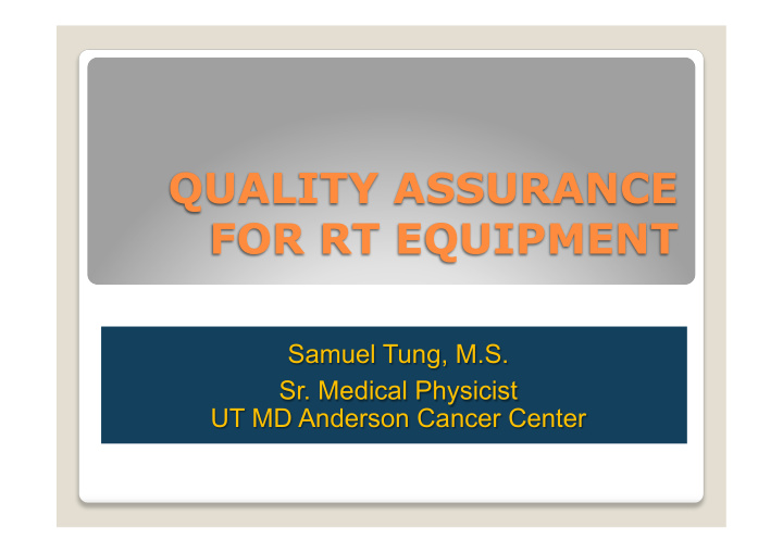 quality assurance for rt equipment