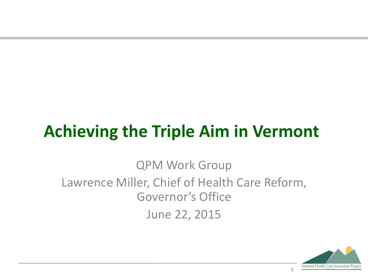 achieving the triple aim in vermont