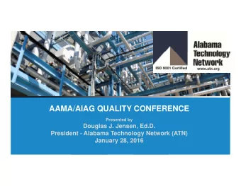 AAMA/AIAG QUALITY CONFERENCE  Presented by  Douglas J. Jensen, Ed.D.  President - Alabama