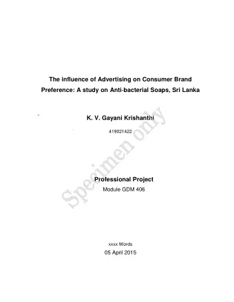 K. V. Gayani Krishanthi 419021422  Professional Project  Module GDM 406 xxxx Words  05 April 2015