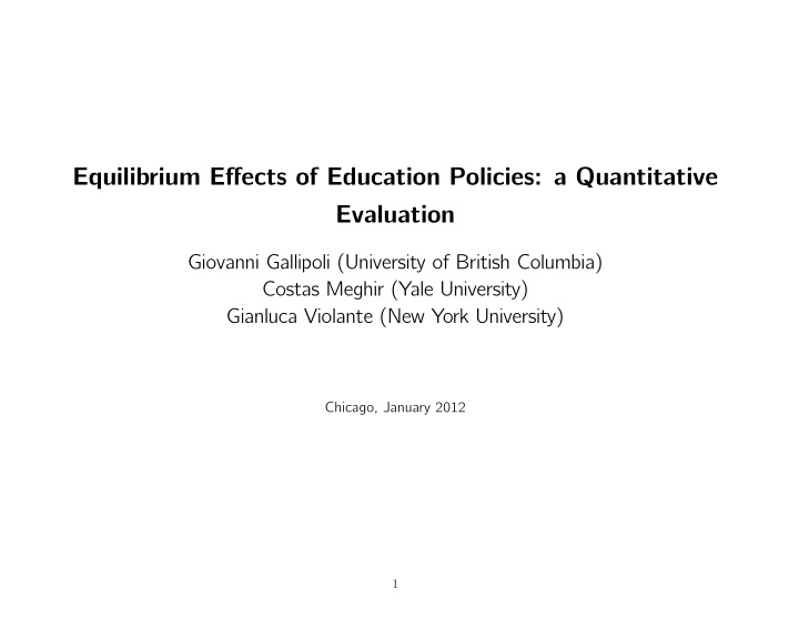 equilibrium effects of education policies a quantitative