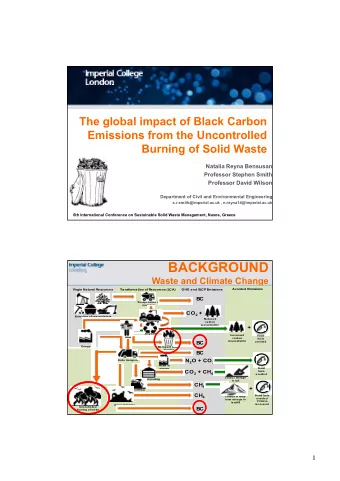 BACKGROUND  Waste and Climate Change  Avoided E  missions  Virgin Natural Resources  T