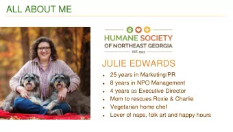 ALL ABOUT ME  JULIE EDWARDS  25 years in Marketing/PR    8 years in NPO Management    4 years