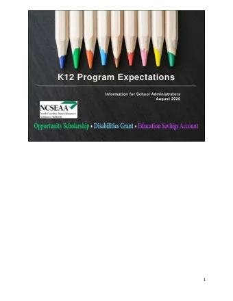 K12 Program Expectations  Information for School Administrators  August 2020  1  Agenda