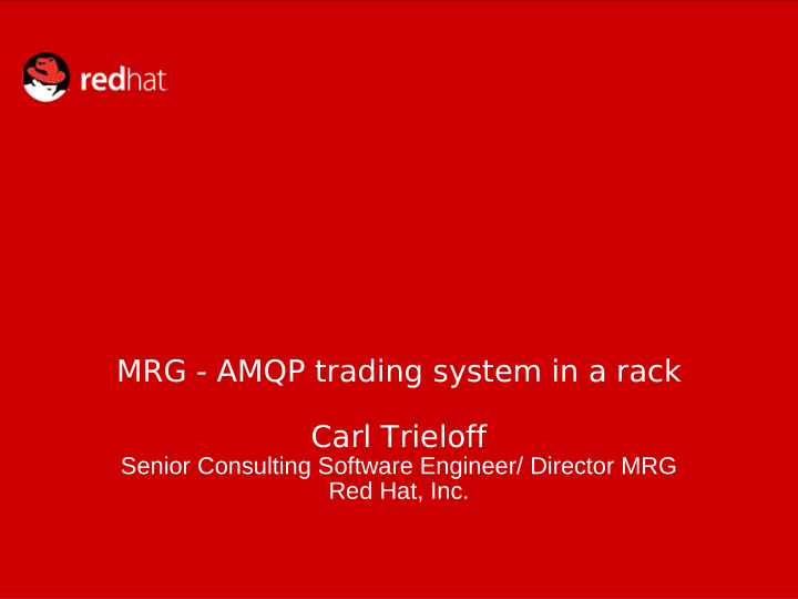 mrg amqp trading system in a rack carl trieloff