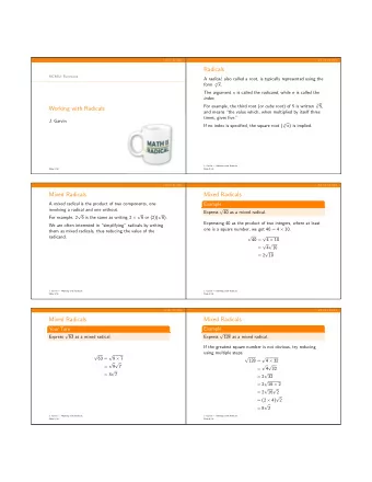 Radicals  MCR3U: Functions A radical , also called a root , is typically represented using the