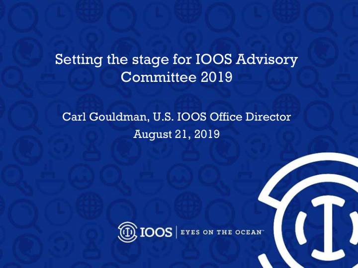 setting the stage for ioos advisory committee 2019