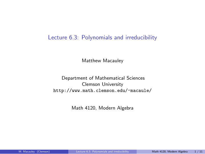 lecture 6 3 polynomials and irreducibility
