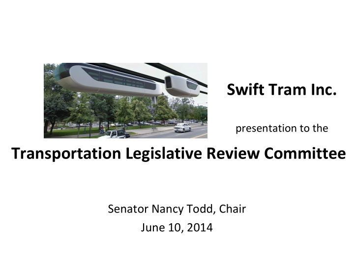 presentation to the transportation legislative review