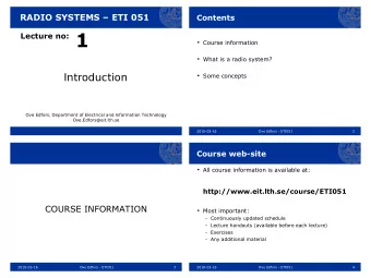 Lecture no: 1  Course information  What is a radio system?  Introduction  Some concepts