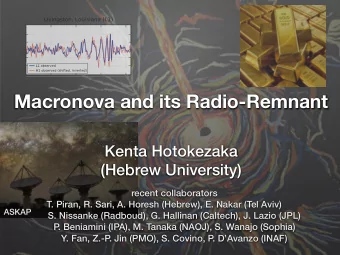 Macronova and its Radio-Remnant  Kenta Hotokezaka  (Hebrew University)  recent collaborators  T.