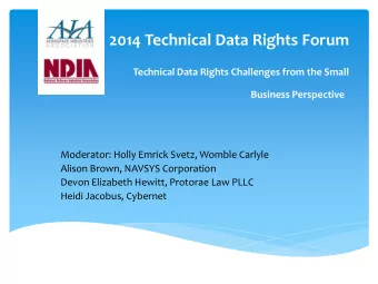 Business Perspective  Moderator: Holly Emrick Svetz, Womble Carlyle  Alison Brown, NAVSYS