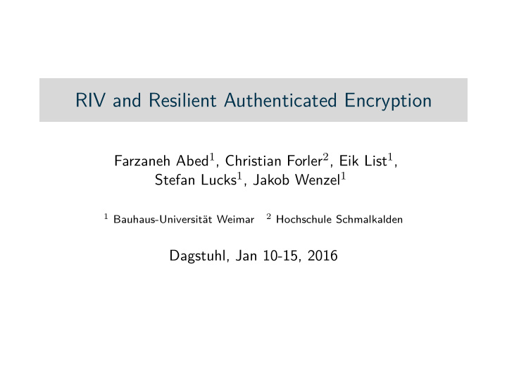 riv and resilient authenticated encryption