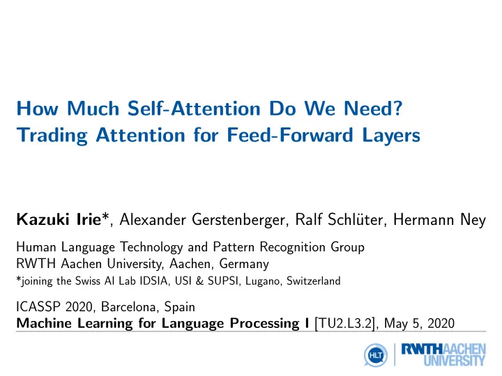 how much self attention do we need trading attention for