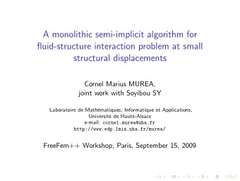 A monolithic semi-implicit algorithm for  fluid-structure interaction problem at small  structural