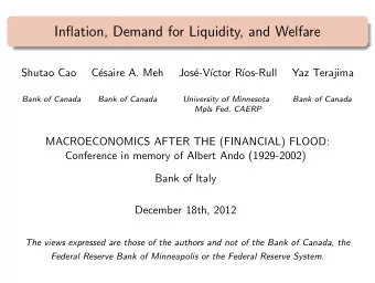 Inflation, Demand for Liquidity, and Welfare  Shutao Cao  C  esaire A. Meh  Jos  e-V  ctor