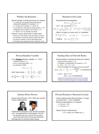 1  Bin(10, 0.3), Bin(100, 0.03) vs. Poi(3)  Tender (Central) Moments with Poisson  Recall: Y ~