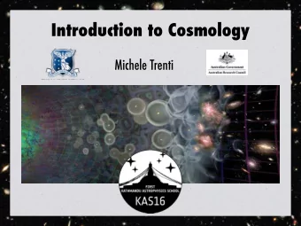 Introduction to Cosmology  Michele Trenti  My (scientific) path around the world  Born and