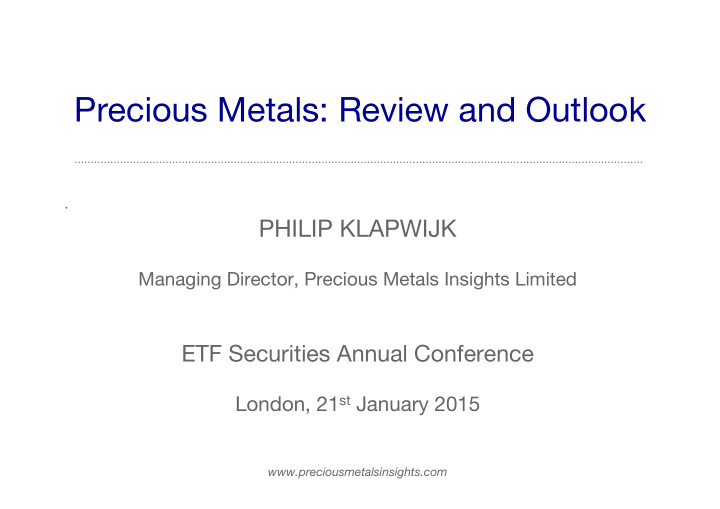 precious metals review and outlook