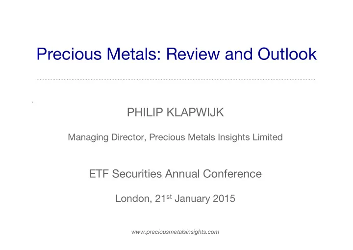 precious metals review and outlook