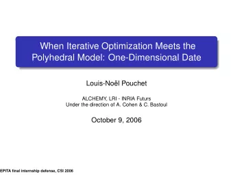 When Iterative Optimization Meets the  Polyhedral Model: One-Dimensional Date  Louis-Nol Pouchet