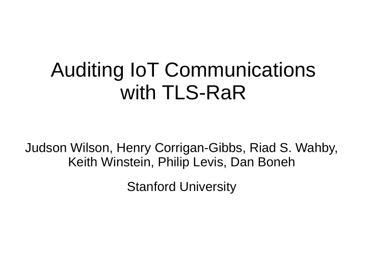 auditing iot communications with tls rar