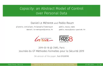 Capacity : an Abstract Model of Control  over Personal Data Daniel Le Mtayer and Pablo Rauzy