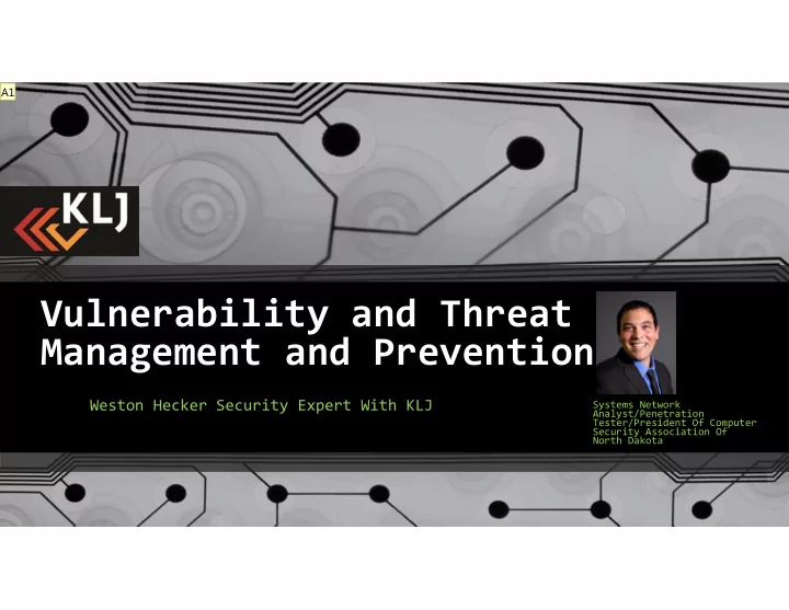 vulnerability and threat management and prevention