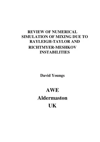 AWE  Aldermaston  UK  Scope: 2D and 3D numerical simulation  (DNS or LES) of the non-linear growth