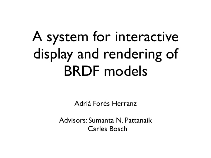 a system for interactive display and rendering of brdf