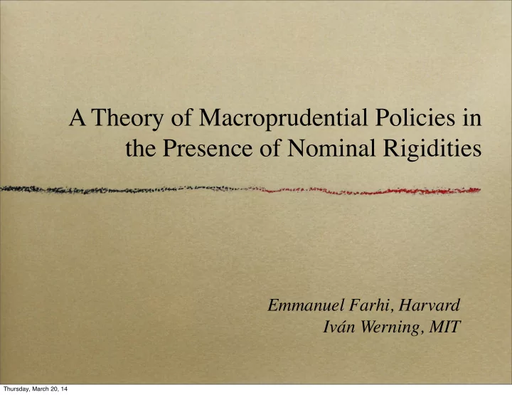 a theory of macroprudential policies in the presence of