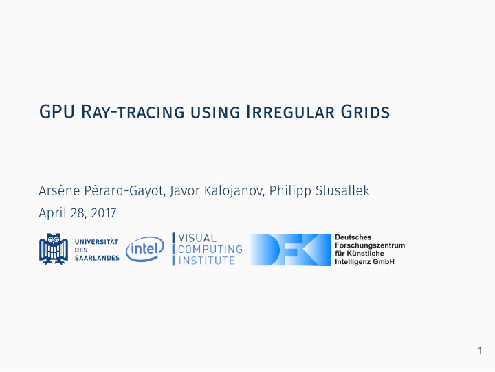 gpu ray tracing using irregular grids