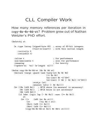 CLL Compiler Work  How many memory references per iteration in copy-@s-@r-@d-st ? Problem grew out