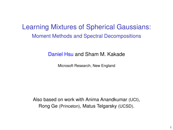 learning mixtures of spherical gaussians