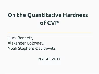 On the Quantitative Hardness  of CVP  Huck Bennett,  Alexander Golovnev,  Noah Stephens-Davidowitz