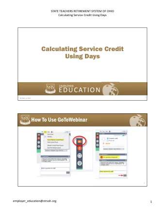 EDUCATION  1  50-930C, 5/20/0  How To Use GoToWebinar  2  employer_education@strsoh.org  1  STATE