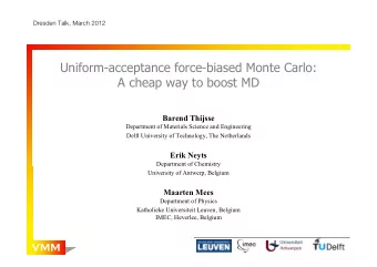 Uniform-acceptance force-biased Monte Carlo:  A cheap way to boost MD  Barend Thijsse  Department