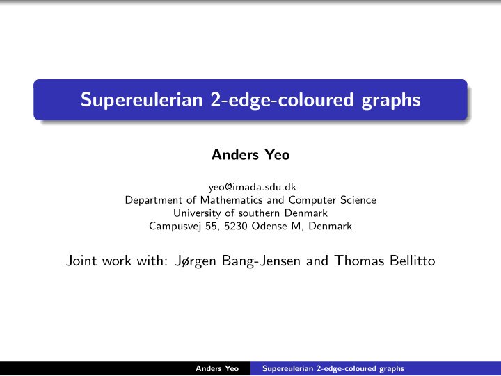 supereulerian 2 edge coloured graphs