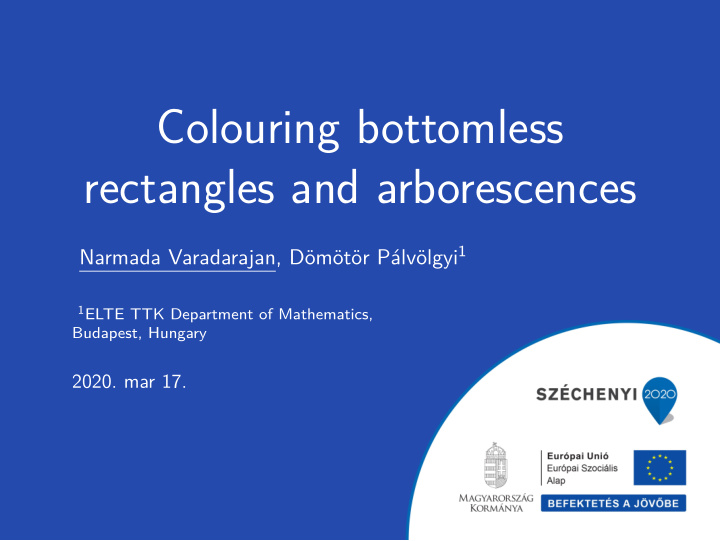 colouring bottomless rectangles and arborescences