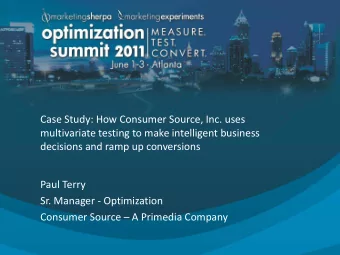 Case Study: How Consumer Source, Inc. uses  multivariate testing to make intelligent business