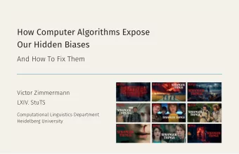 How Computer Algorithms Expose  Our Hidden Biases  And How To Fix Them  Victor Zimmermann  LXIV.