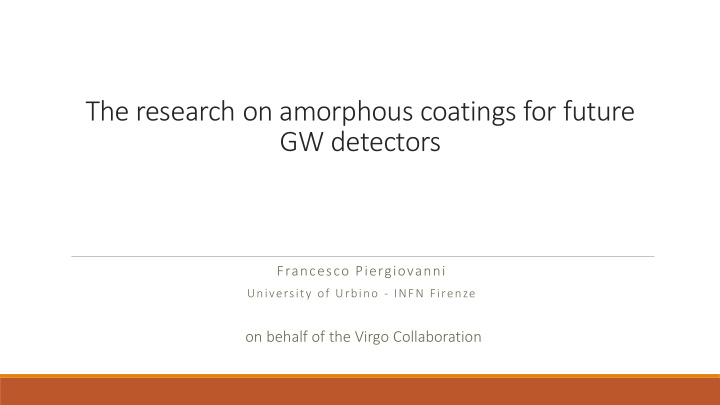 the research on amorphous coatings for future gw detectors